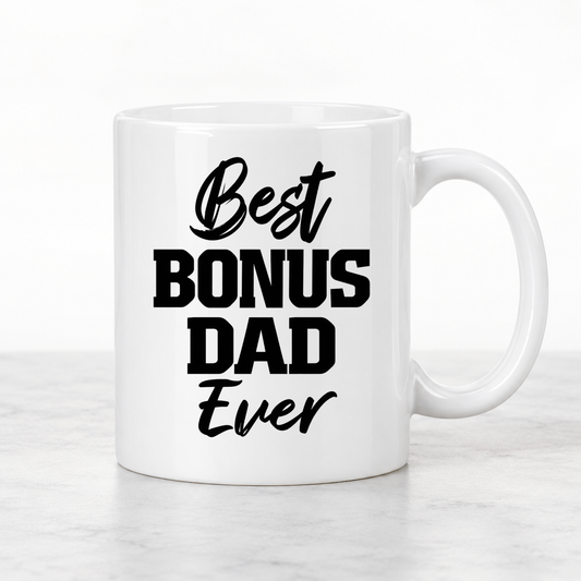 Best Bonus Dad Ever 11 oz white mug