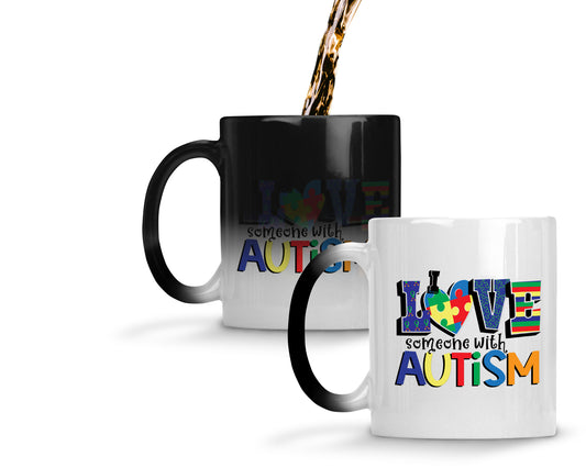 I love someone with autism - 11oz magic color changing mug - support autism